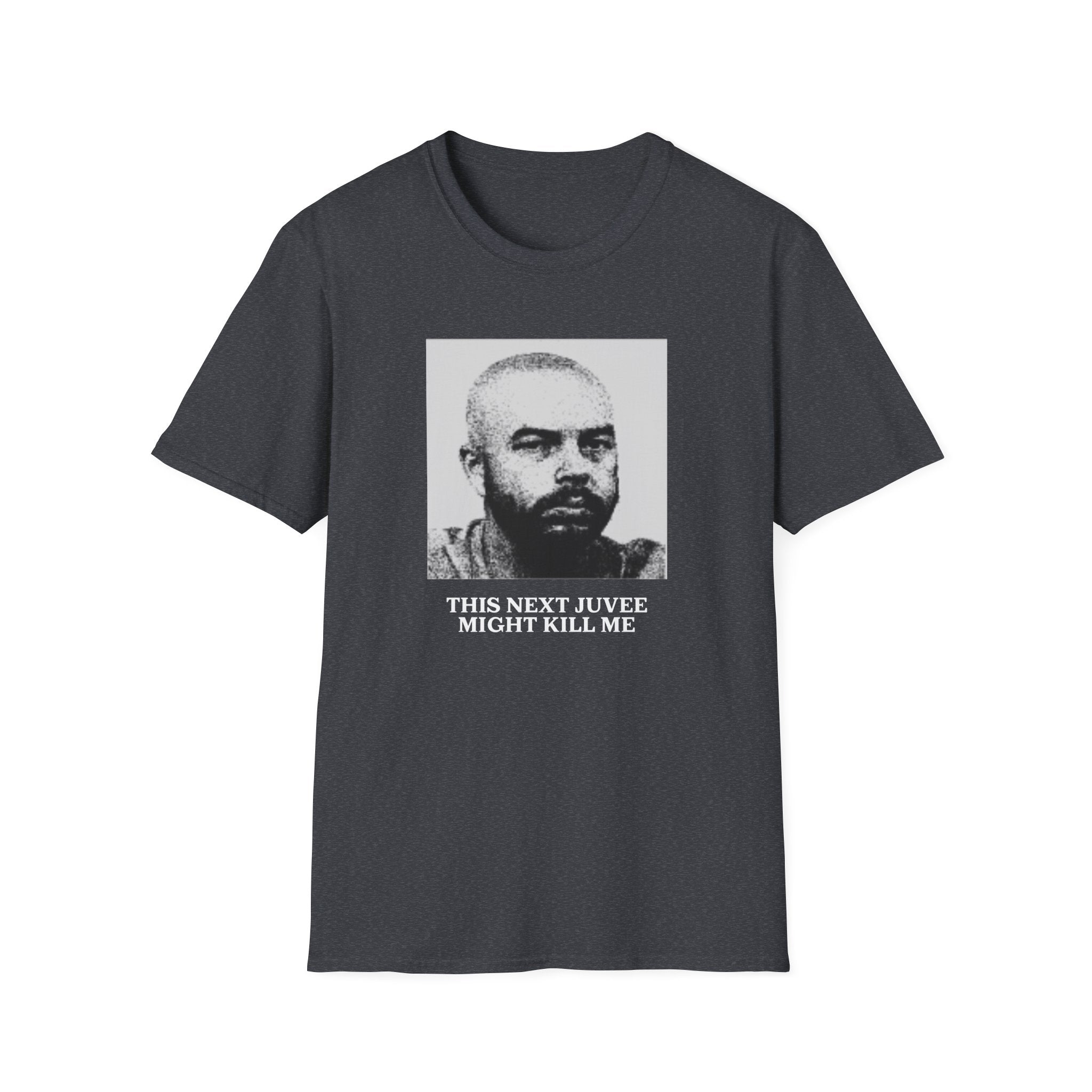 Ludwig This Next Juvee Might Kill Me Unisex Softstyle T-Shirt