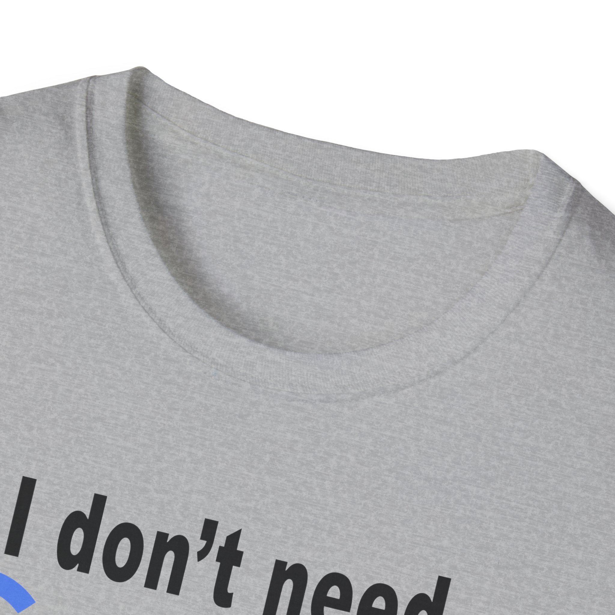 Ludwig I Don't Need Google My Wife's Boyfriend Knows Everything Unisex Softstyle T-Shirt
