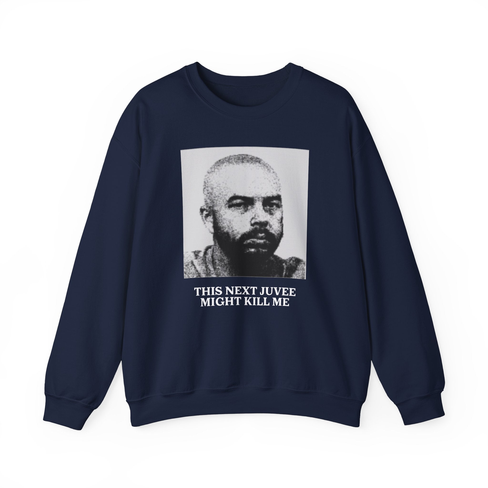 Ludwig This Next Juvee Might Kill Me Unisex Crewneck Sweatshirt