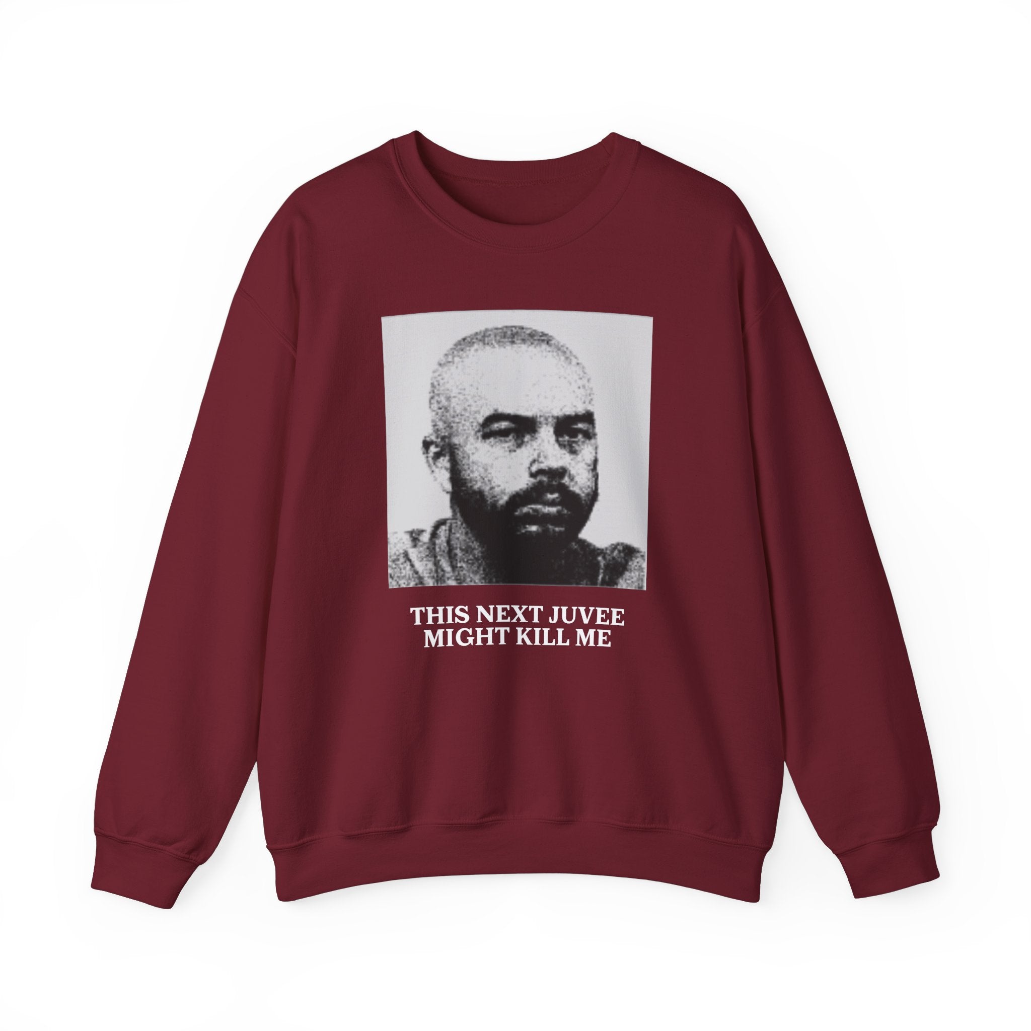 Ludwig This Next Juvee Might Kill Me Unisex Crewneck Sweatshirt