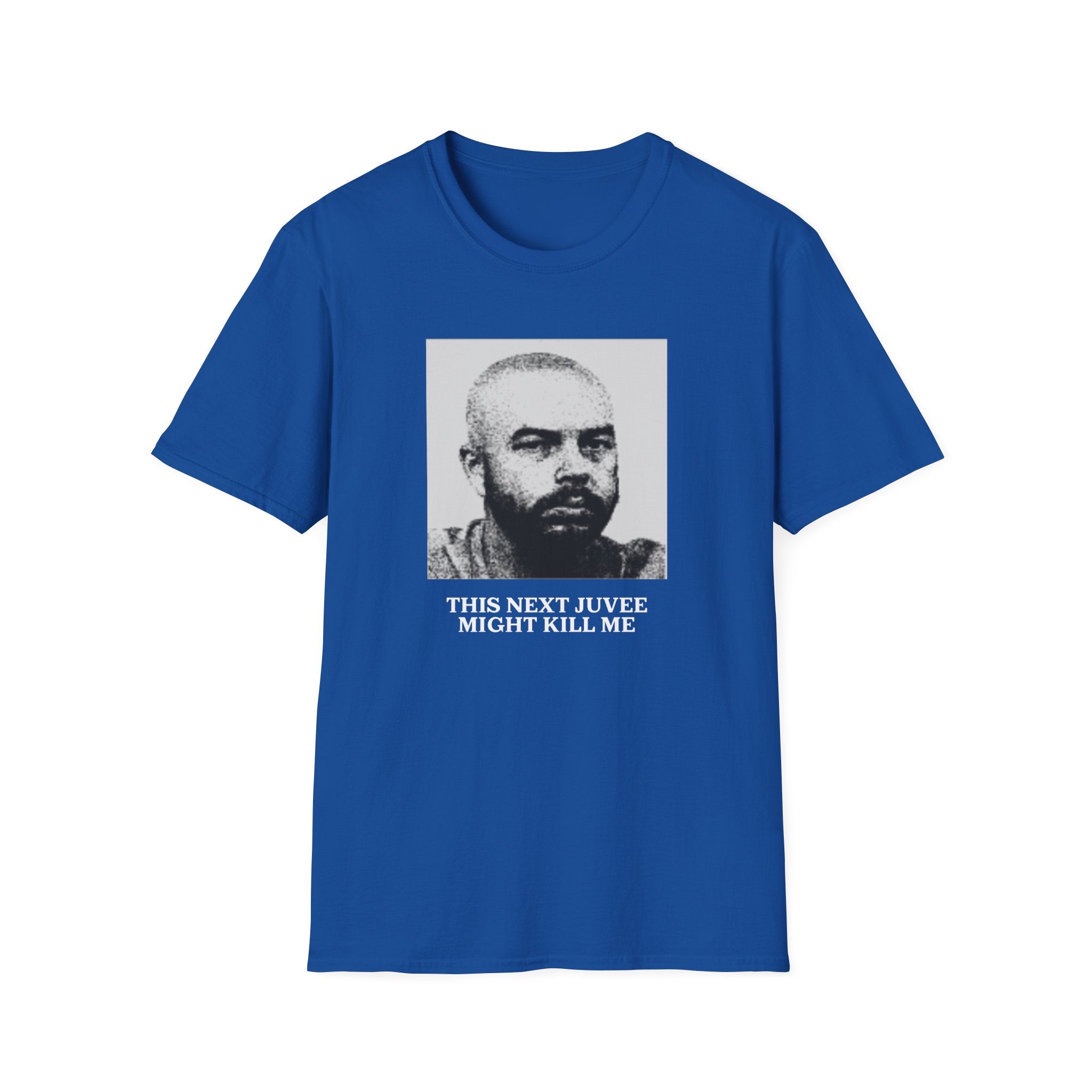 Ludwig This Next Juvee Might Kill Me Unisex Softstyle T-Shirt