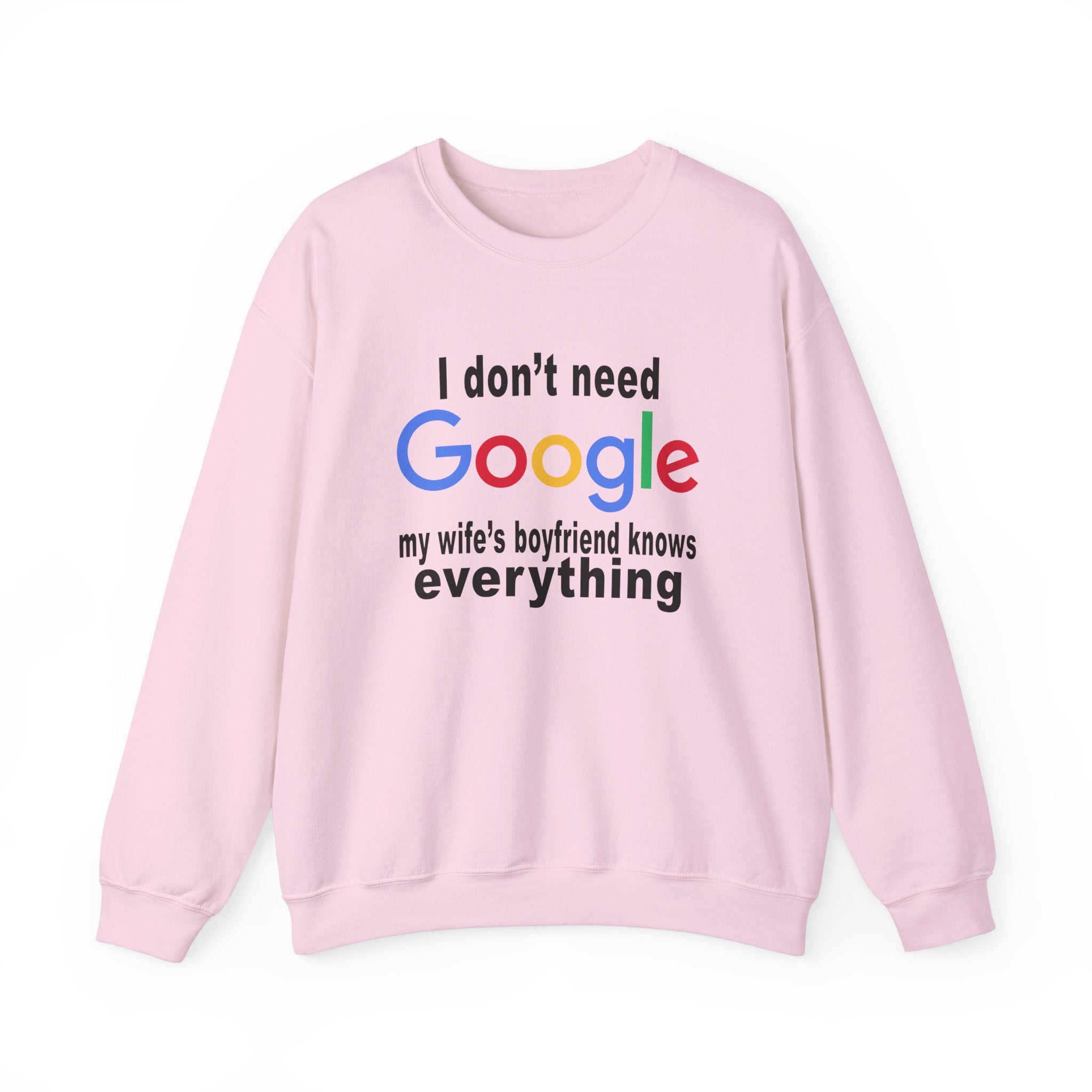 Ludwig I Don't Need Google My Wife's Boyfriend Knows Everything Unisex Heavy Blend Crewneck Sweatshirt