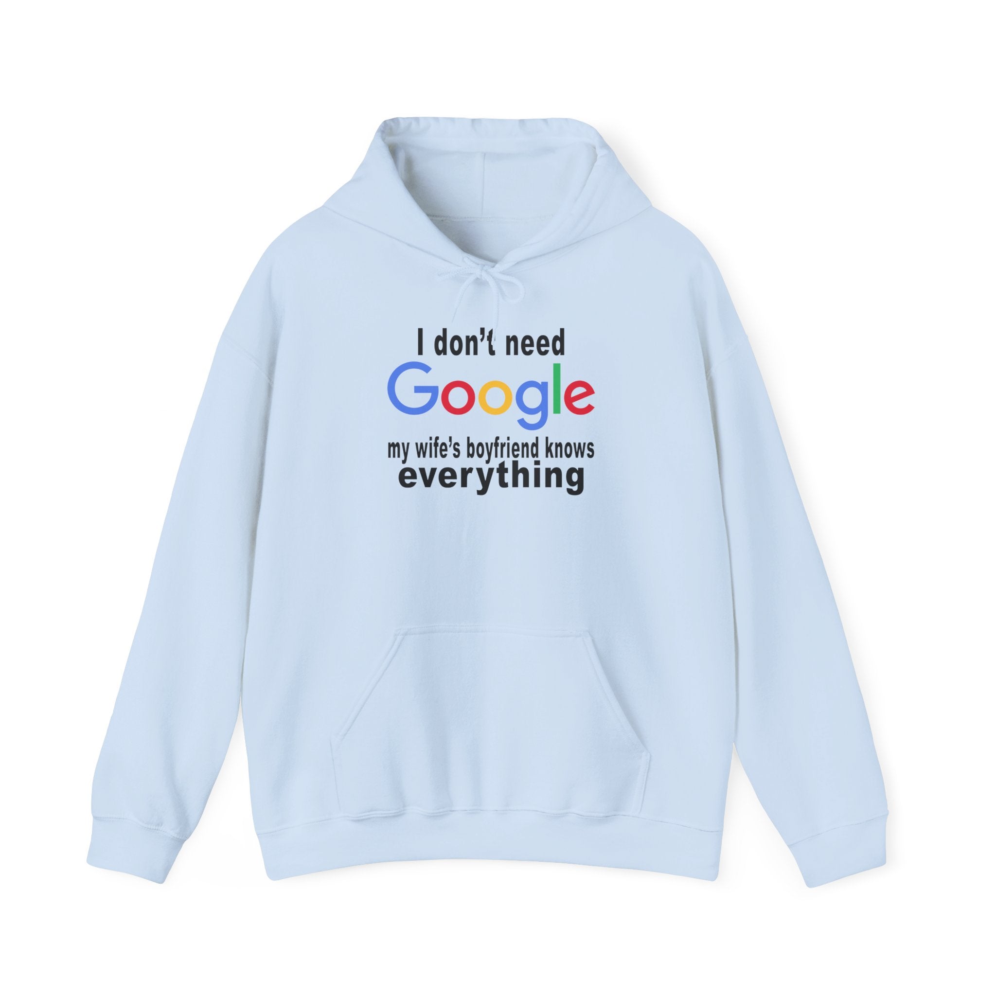 Ludwig I Don't Need Google My Wife's Boyfriend Knows Everything Unisex Heavy Blend Hooded Sweatshirt