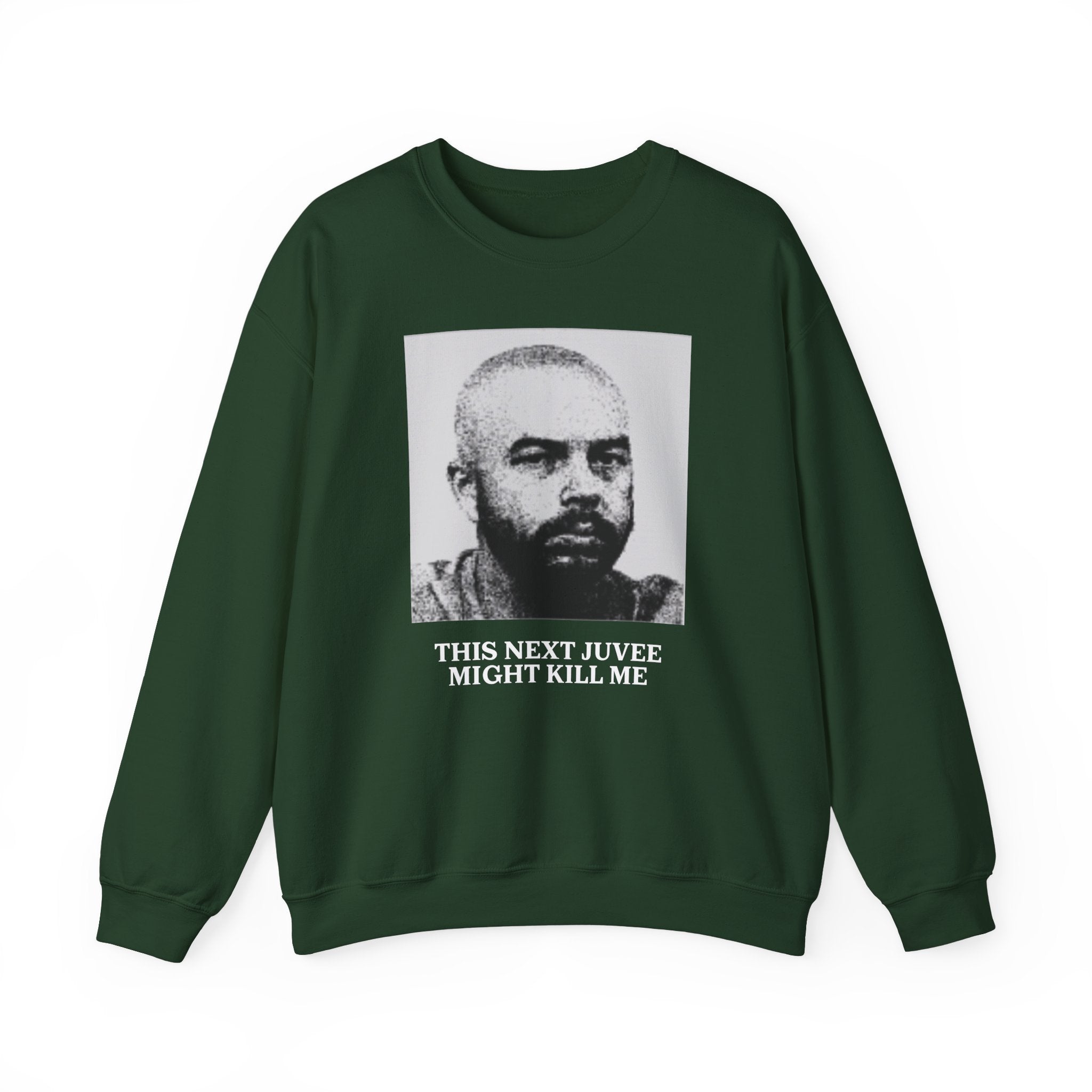 Ludwig This Next Juvee Might Kill Me Unisex Crewneck Sweatshirt