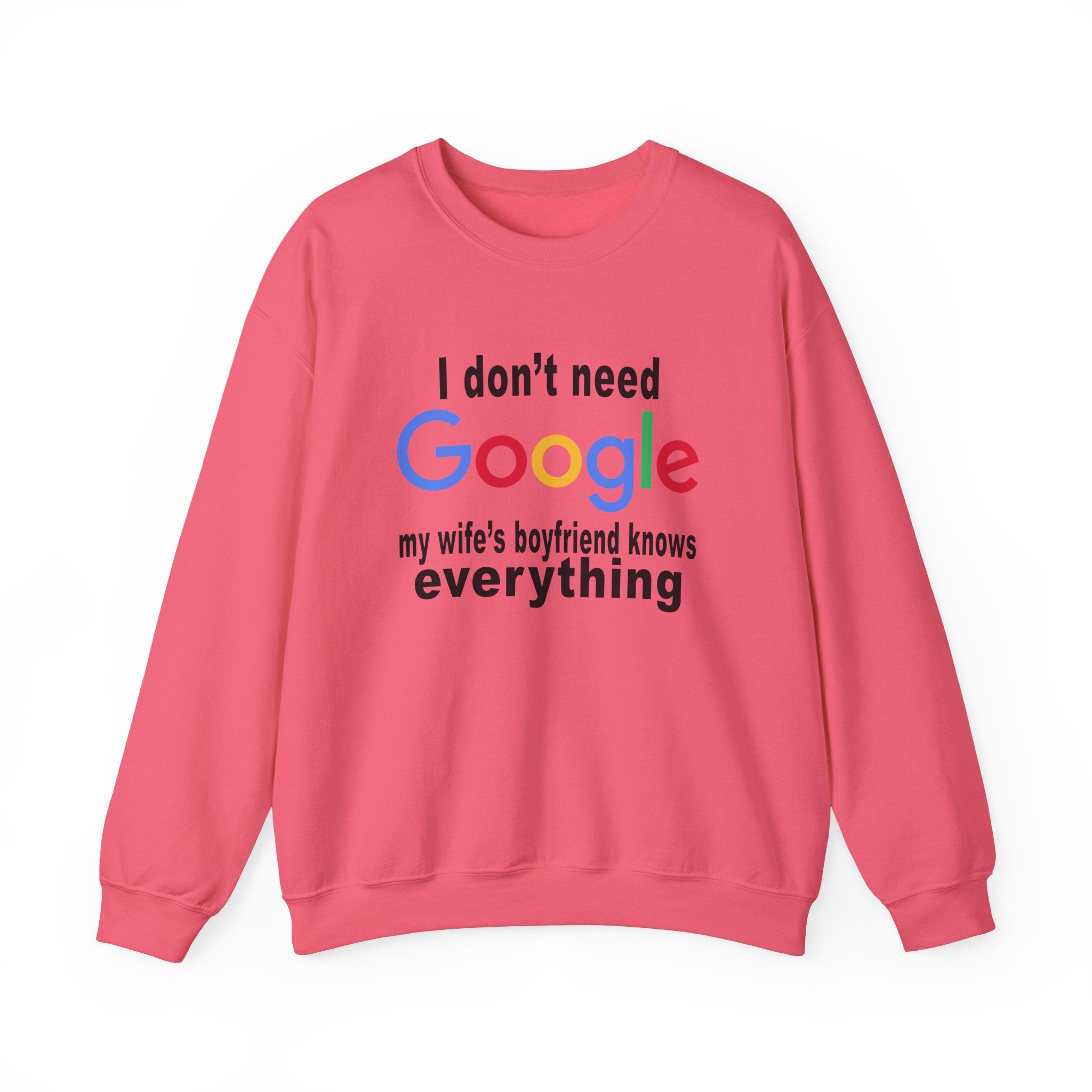 Ludwig I Don't Need Google My Wife's Boyfriend Knows Everything Unisex Heavy Blend Crewneck Sweatshirt