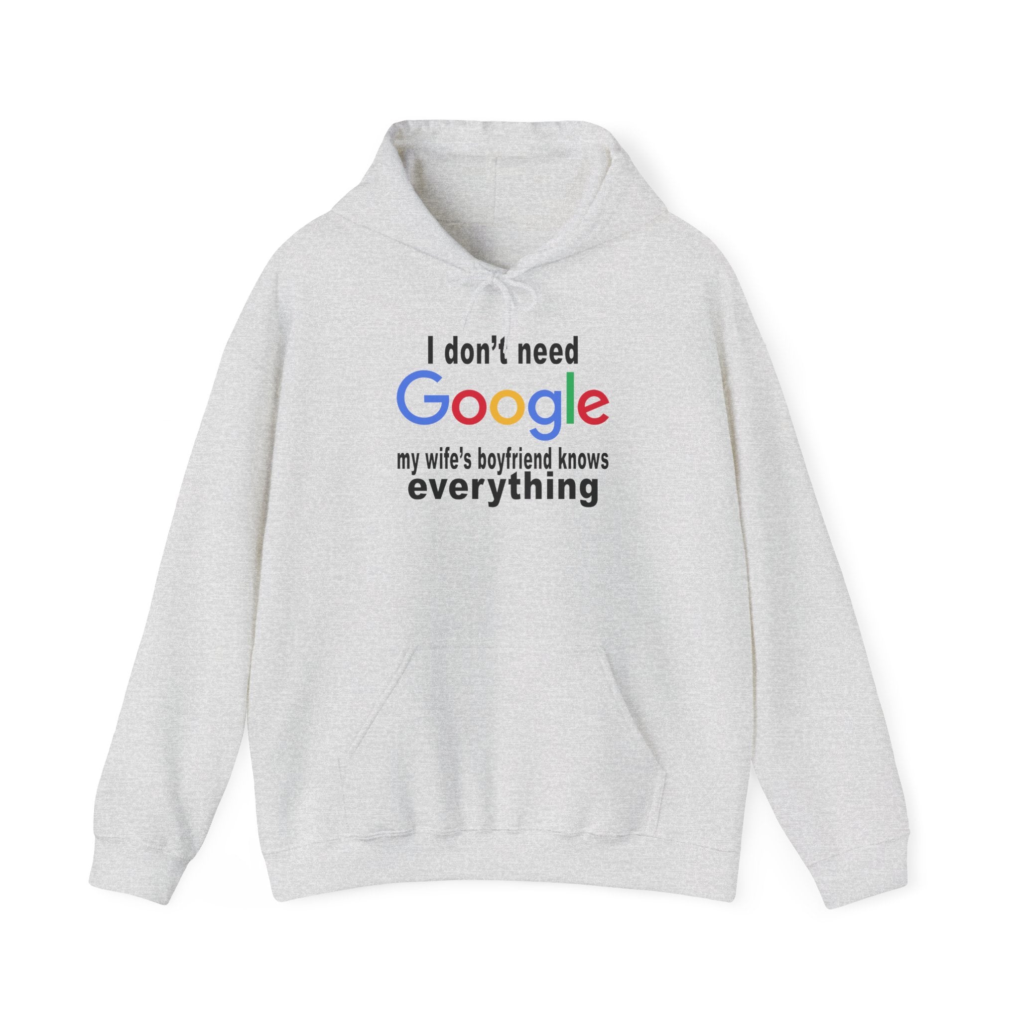 Ludwig I Don't Need Google My Wife's Boyfriend Knows Everything Unisex Heavy Blend Hooded Sweatshirt