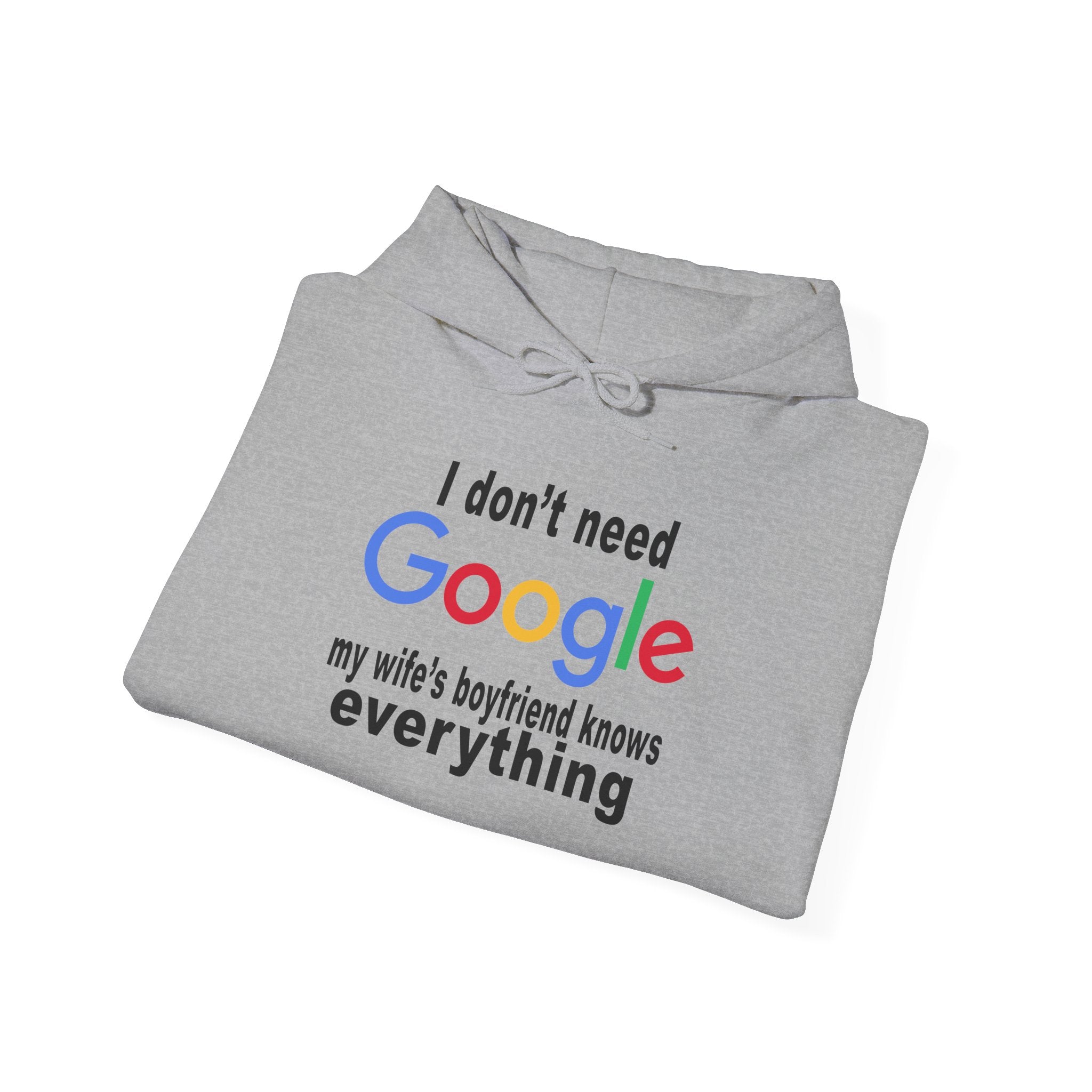 Ludwig I Don't Need Google My Wife's Boyfriend Knows Everything Unisex Heavy Blend Hooded Sweatshirt