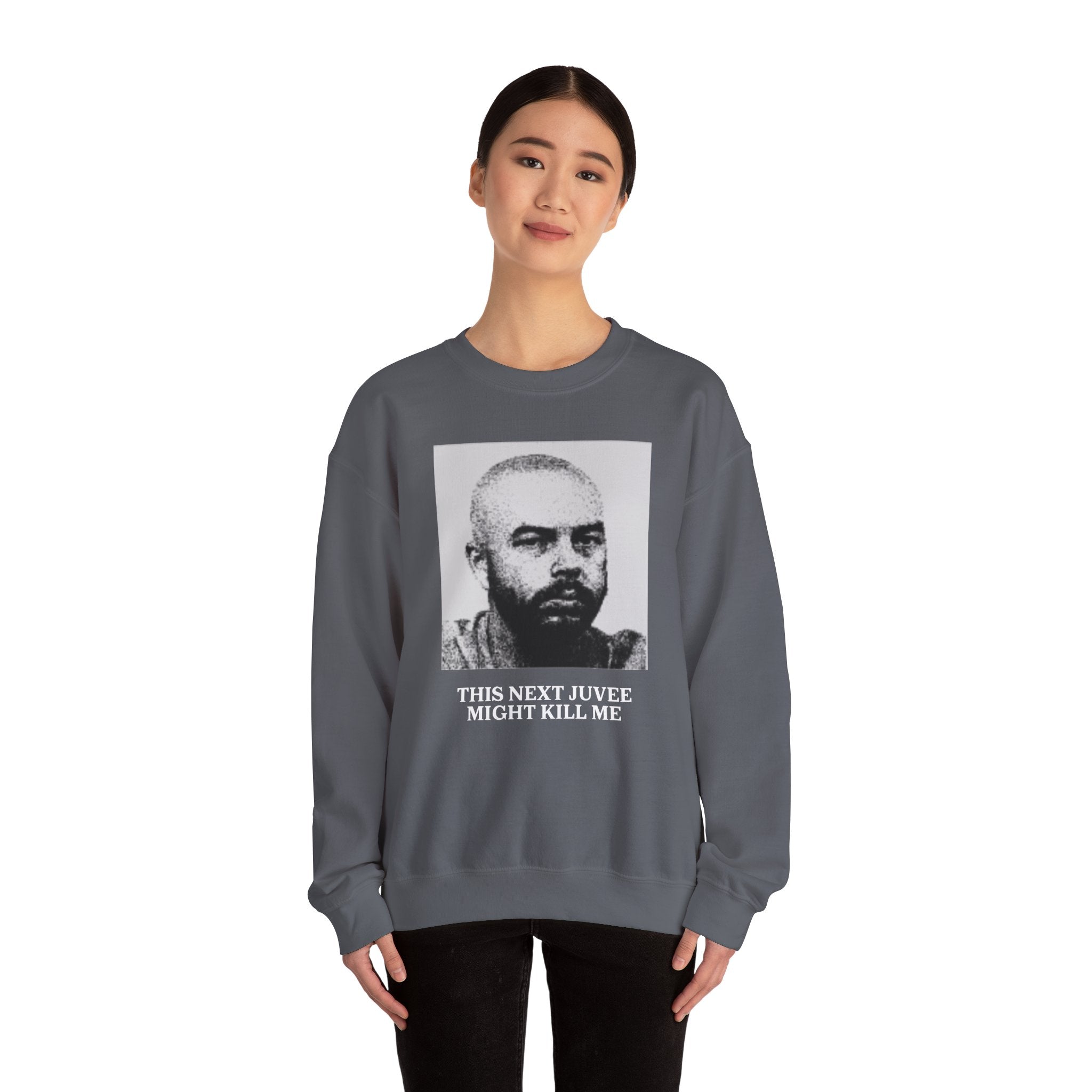 Ludwig This Next Juvee Might Kill Me Unisex Crewneck Sweatshirt