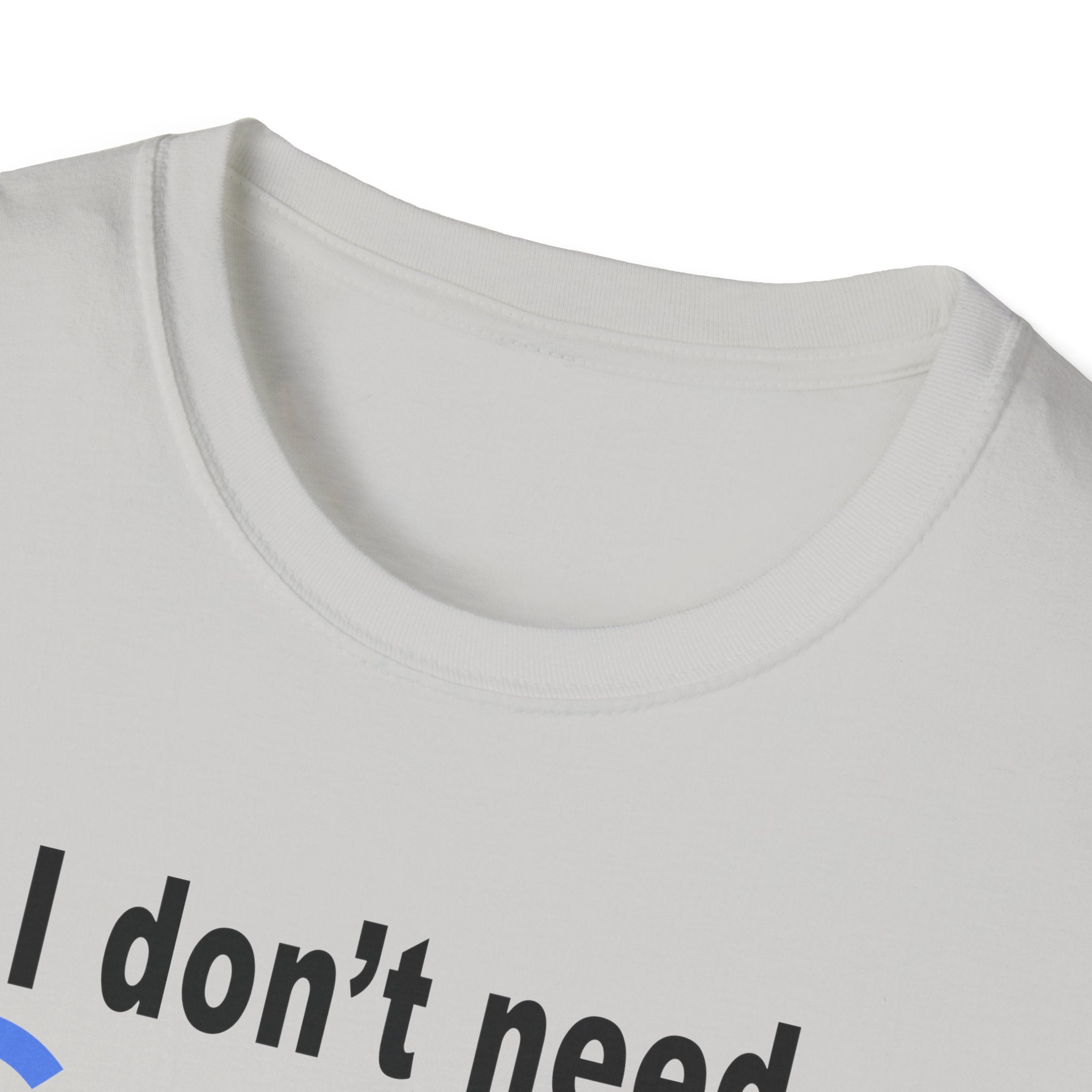 Ludwig I Don't Need Google My Wife's Boyfriend Knows Everything Unisex Softstyle T-Shirt