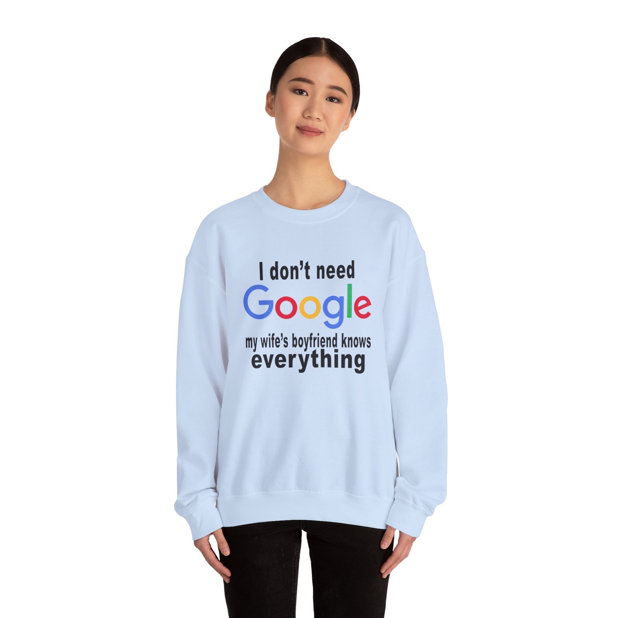 Ludwig I Don't Need Google My Wife's Boyfriend Knows Everything Unisex Heavy Blend Crewneck Sweatshirt