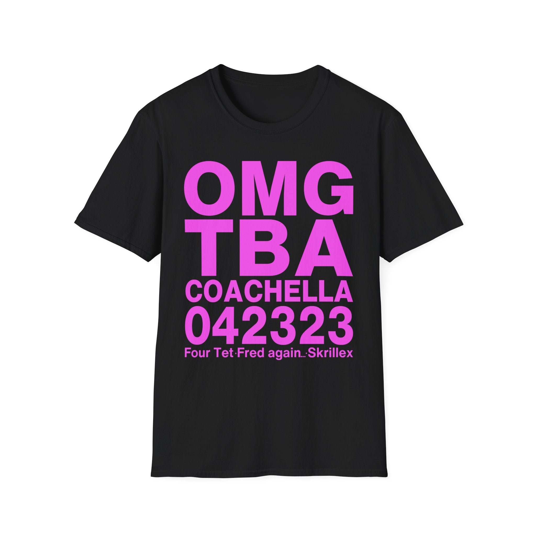 Skrillex OMG ТВА COACHELLA 042323 Four Tet. Fred again Unisex Softstyle T-Shirt