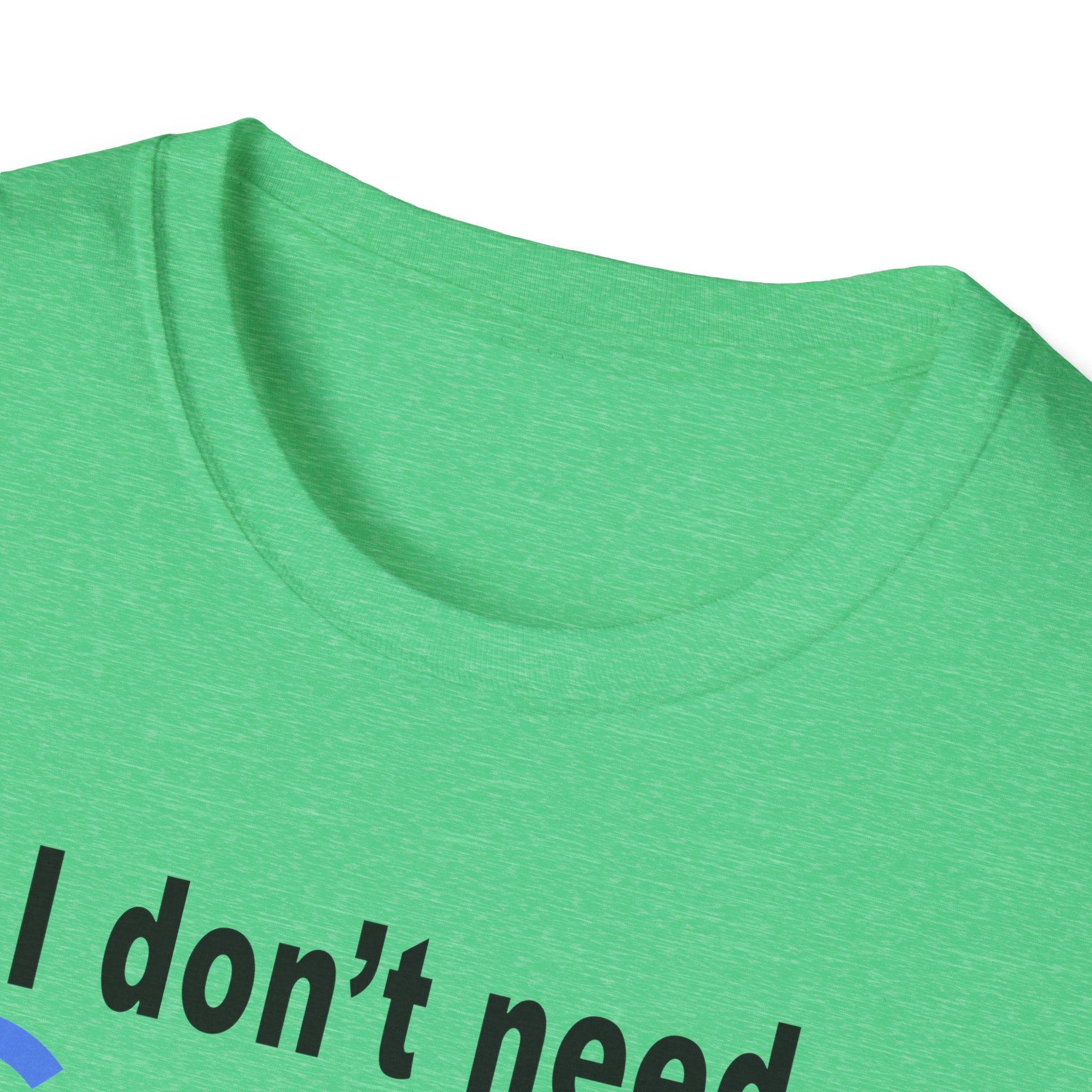 Ludwig I Don't Need Google My Wife's Boyfriend Knows Everything Unisex Softstyle T-Shirt
