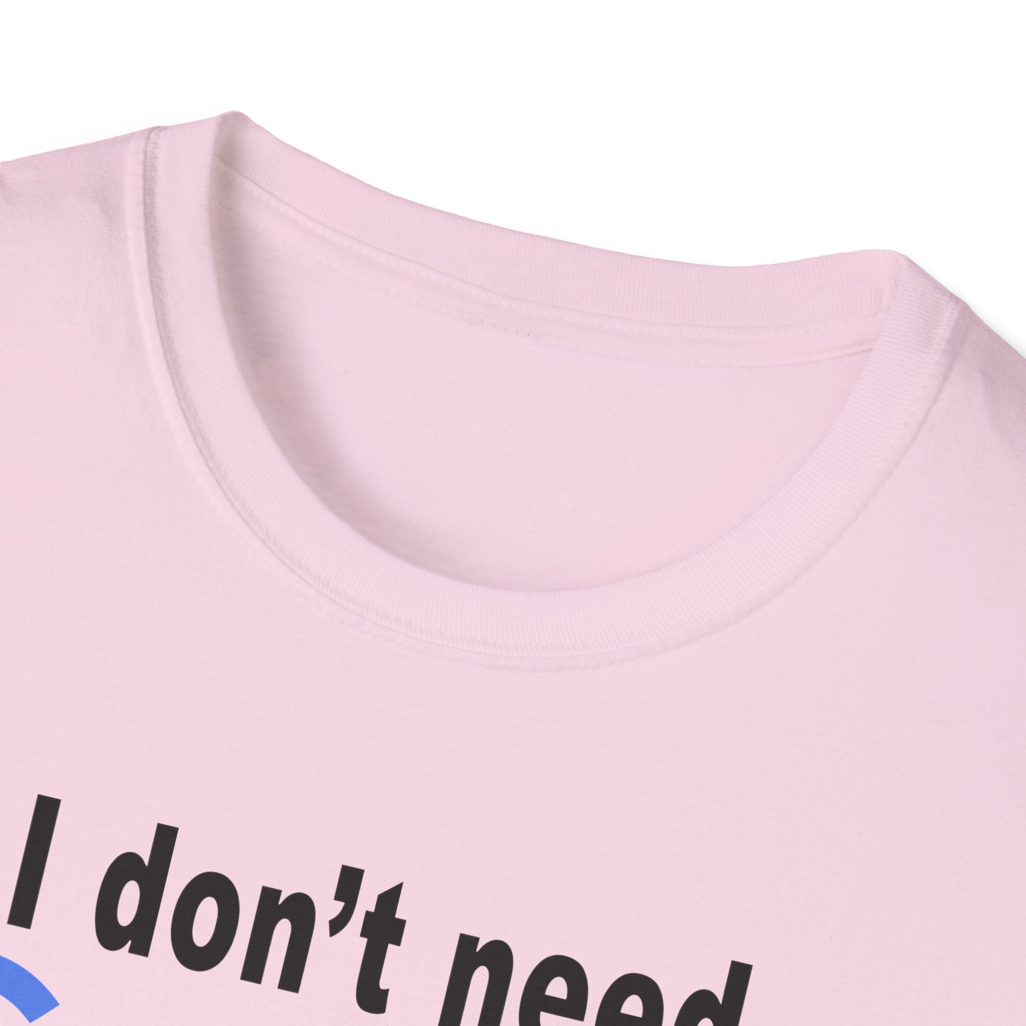 Ludwig I Don't Need Google My Wife's Boyfriend Knows Everything Unisex Softstyle T-Shirt