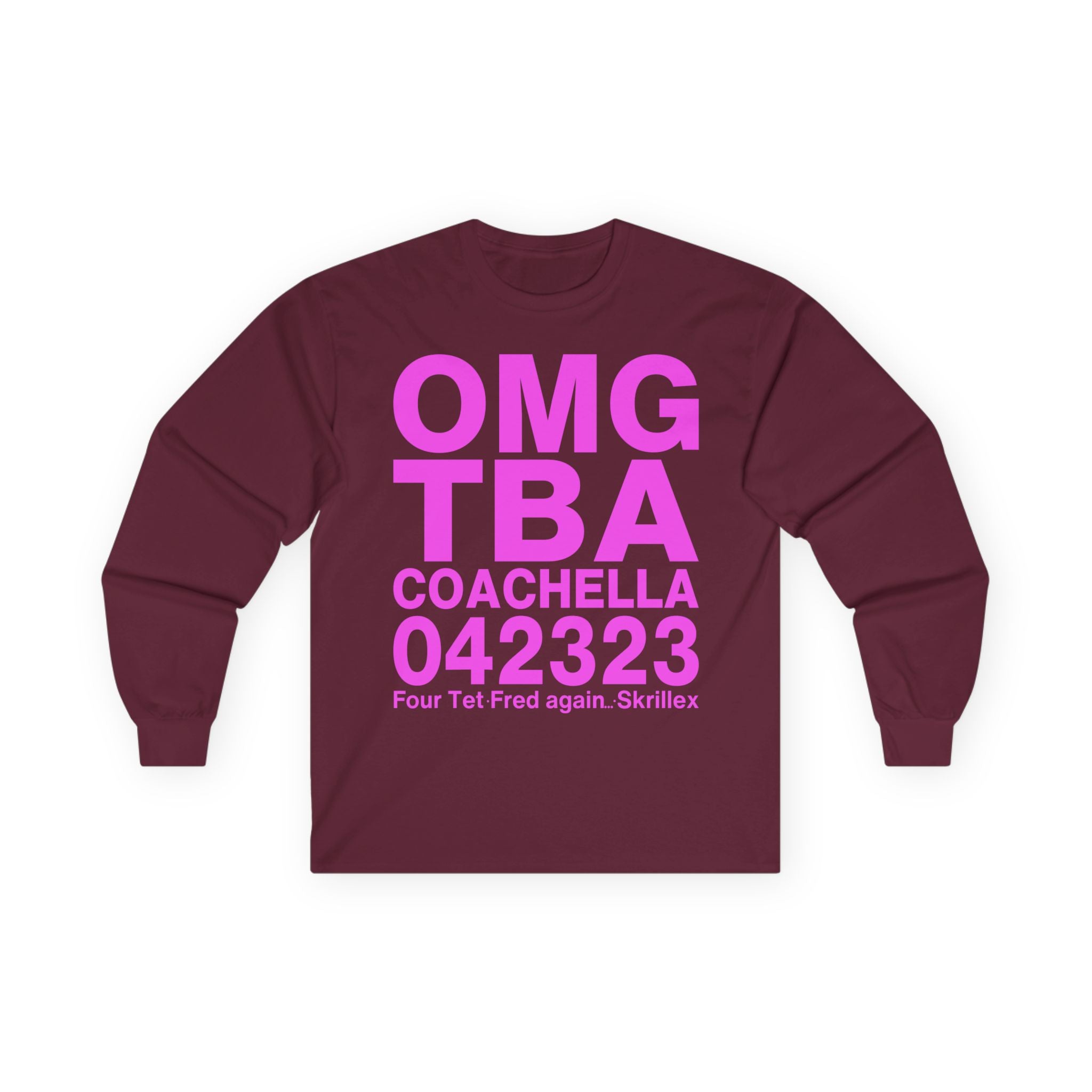 Skrillex OMG ТВА COACHELLA 042323 Four Tet. Fred again Unisex Ultra Cotton Long Sleeve Tee