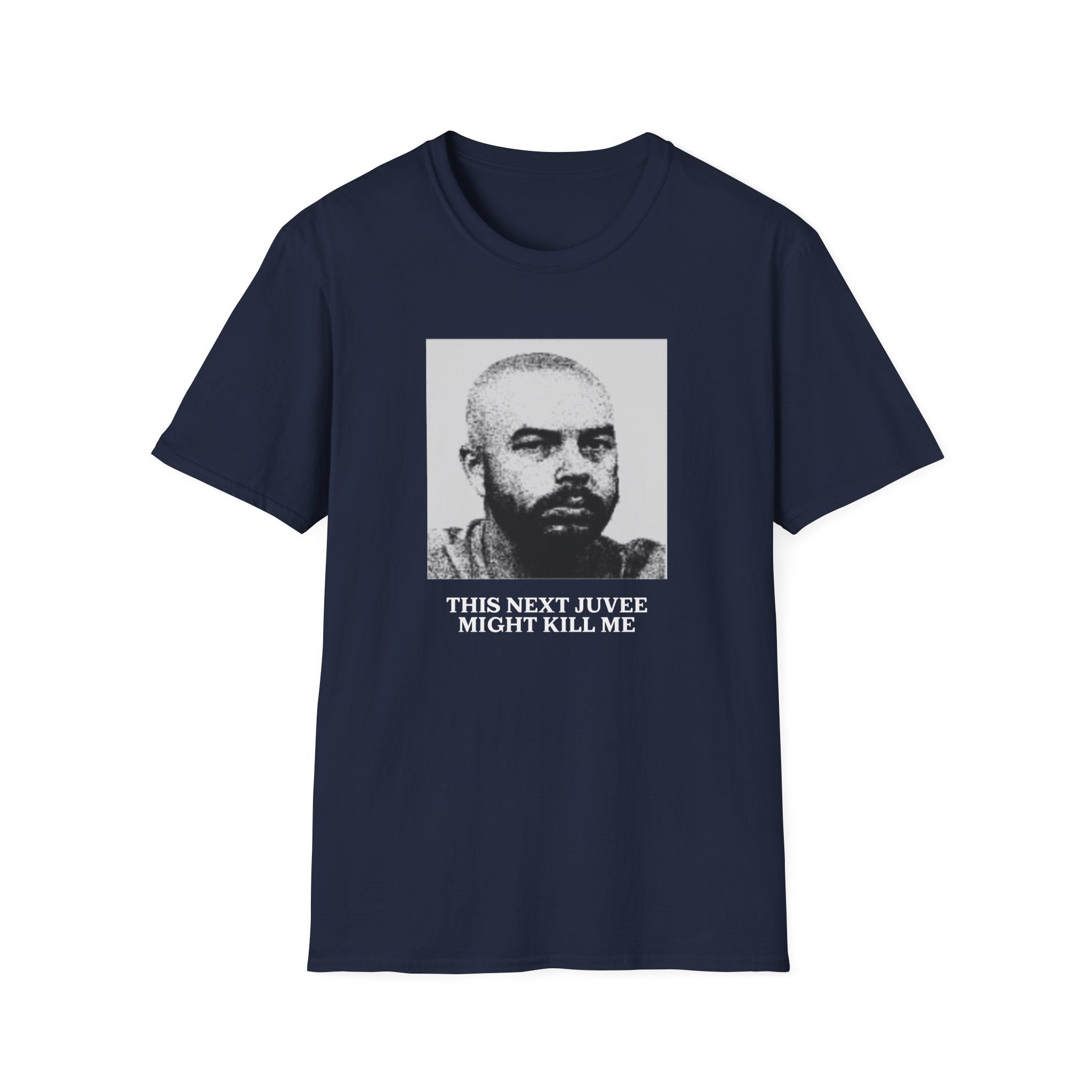 Ludwig This Next Juvee Might Kill Me Unisex Softstyle T-Shirt