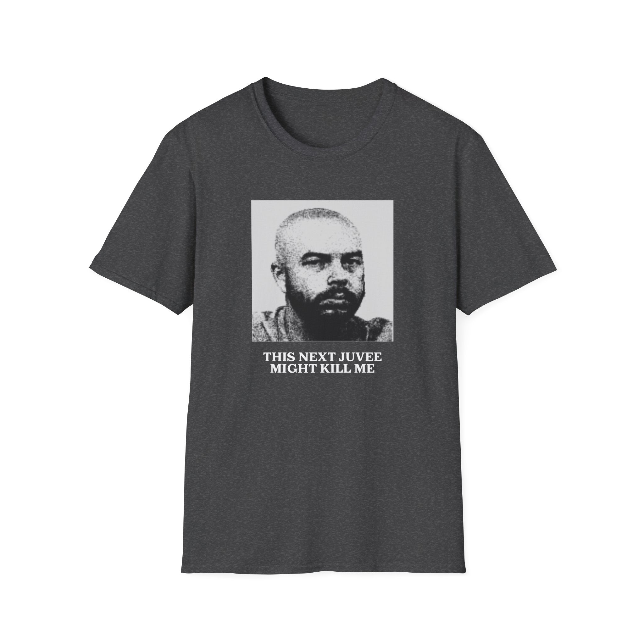 Ludwig This Next Juvee Might Kill Me Unisex Softstyle T-Shirt