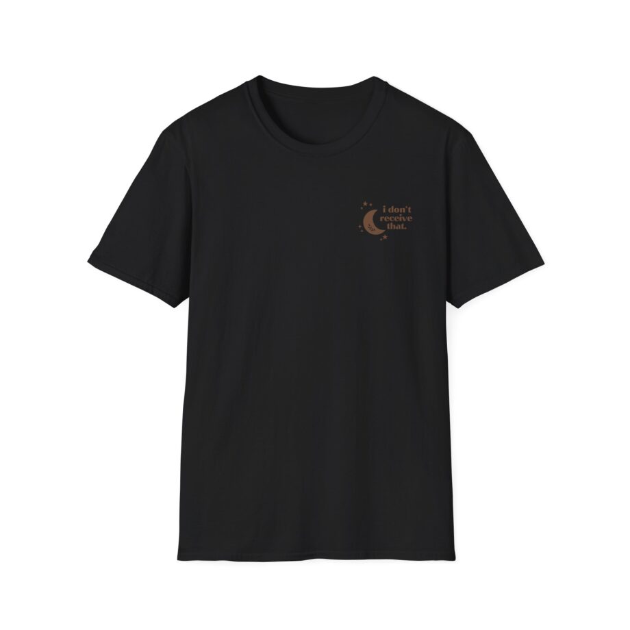 Elyse Myers I Don't Receive That Unisex Softstyle T-Shirt
