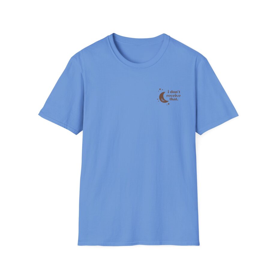 Elyse Myers I Don't Receive That Unisex Softstyle T-Shirt