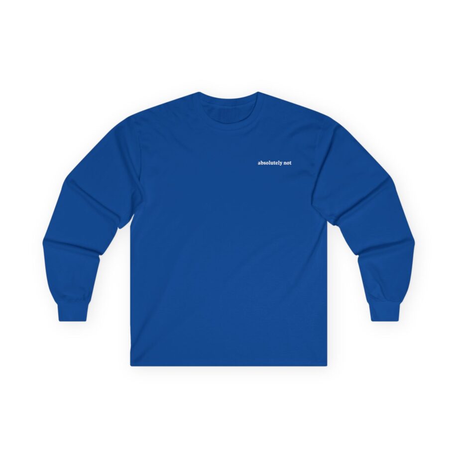 Elyse Myers Absolutely Not Unisex Ultra Cotton Long Sleeve Tee