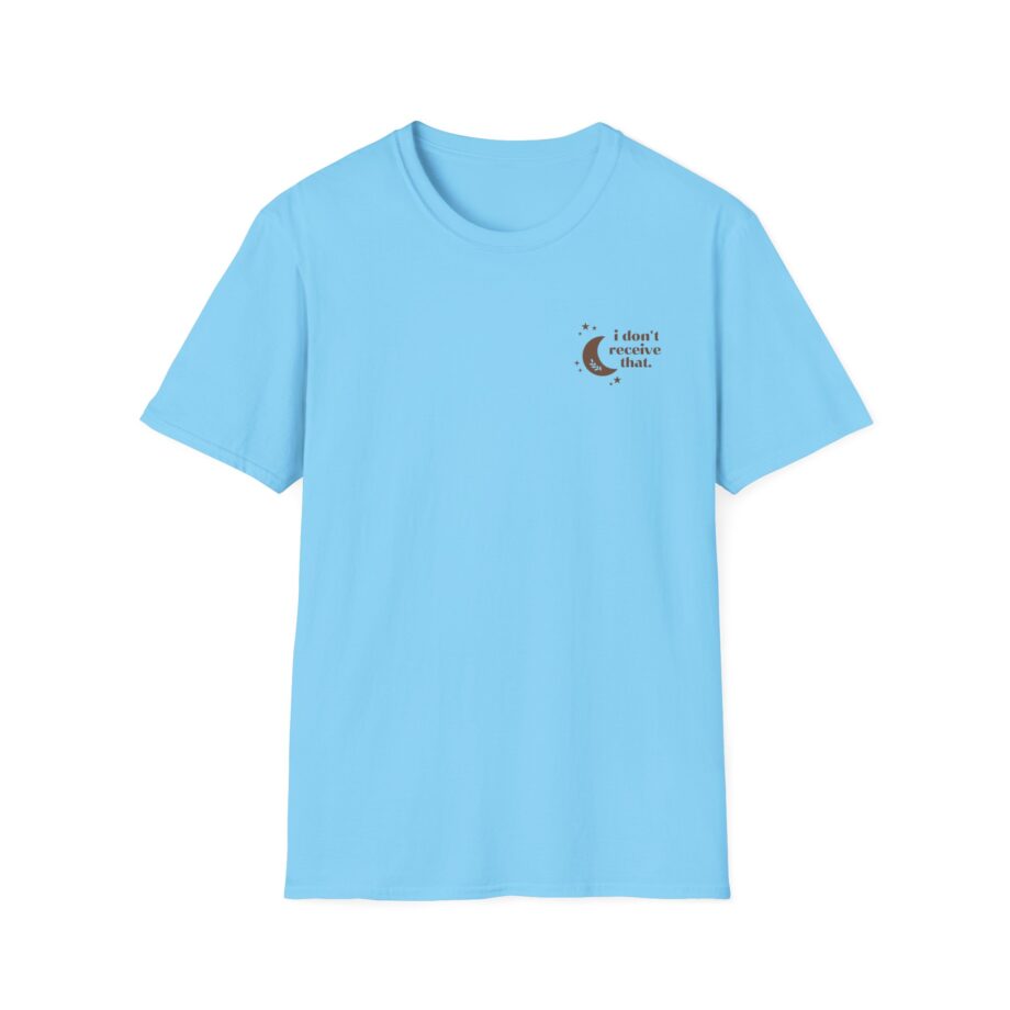 Elyse Myers I Don't Receive That Unisex Softstyle T-Shirt