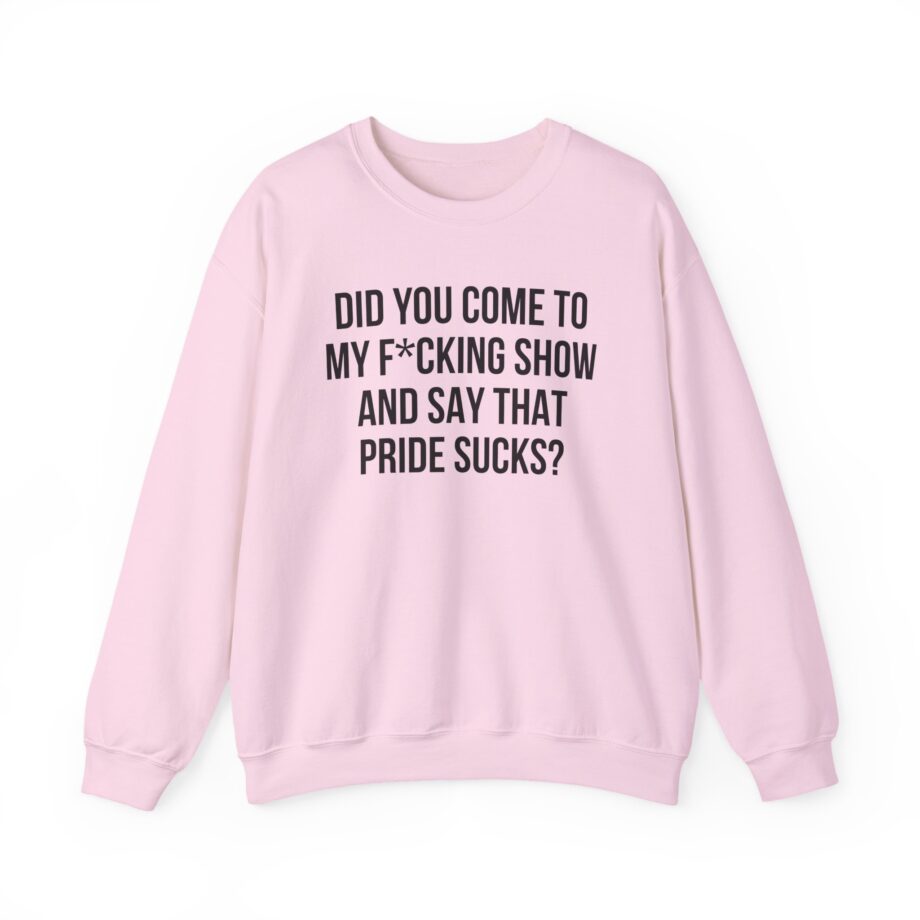 Adele Did You Come to My F*cking Show and Say That Pride Sucks Unisex Heavy Blend™ Crewneck Sweatshirt