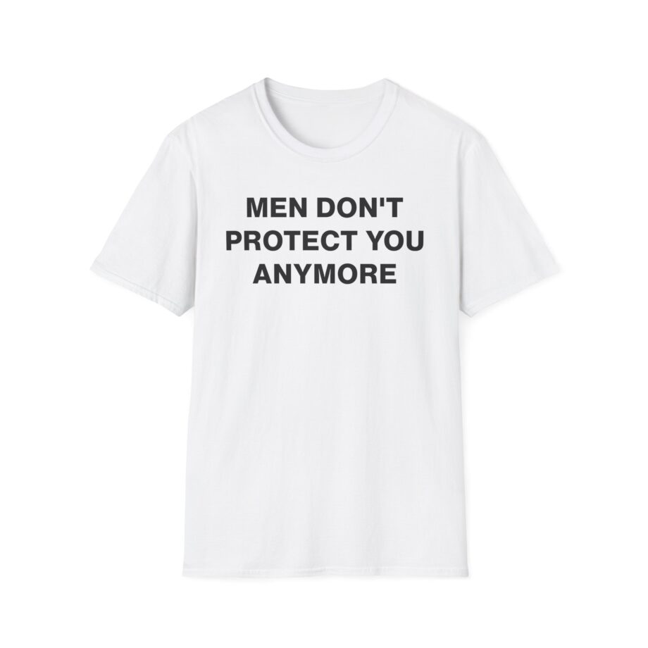 Jenny Holzer Men Don´t Protect You Anymore Unisex Softstyle T-Shirt