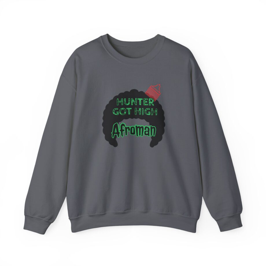 Afroman Hunter Got High Unisex Heavy Blend™ Crewneck Sweatshirt