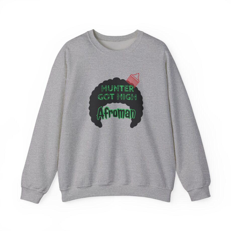 Afroman Hunter Got High Unisex Heavy Blend™ Crewneck Sweatshirt