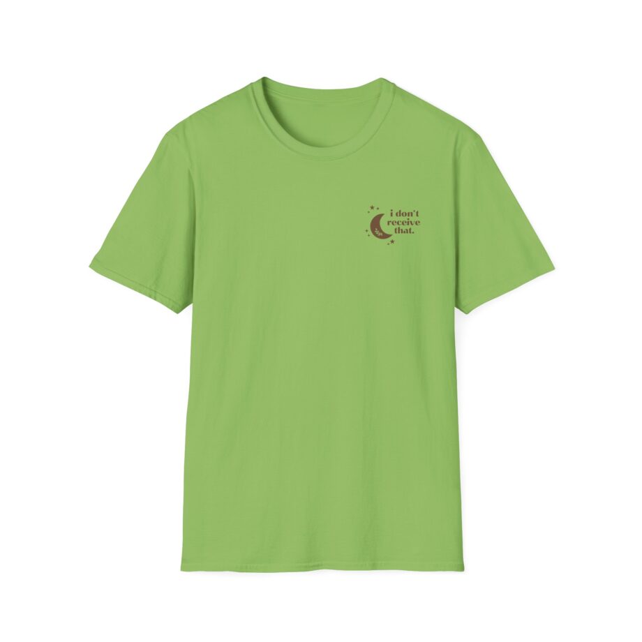 Elyse Myers I Don't Receive That Unisex Softstyle T-Shirt