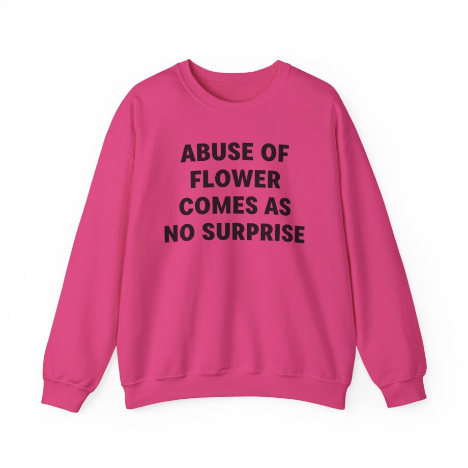 Jenny Holzer Abuse of Flower Comes as No Surprise Unisex Heavy Blend™ Crewneck Sweatshirt