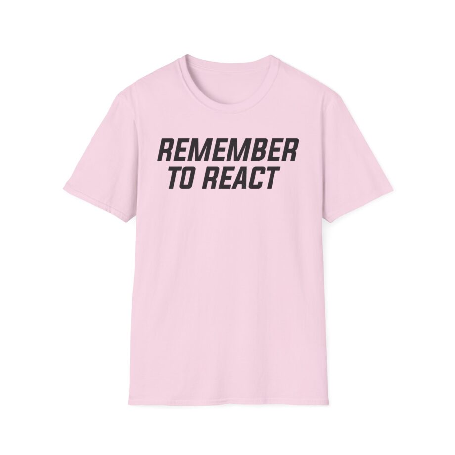 Jenny Holzer Remember to React Unisex Softstyle T-Shirt