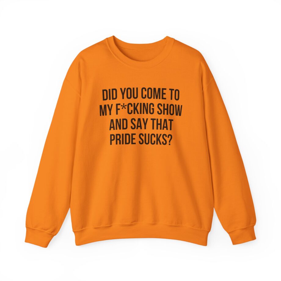 Adele Did You Come to My F*cking Show and Say That Pride Sucks Unisex Heavy Blend™ Crewneck Sweatshirt