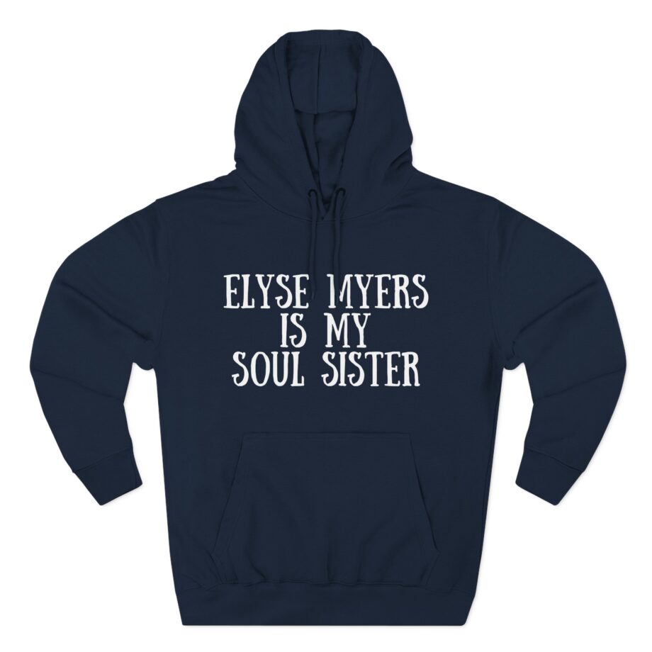 Elyse Myers is My Soul Sister Three-Panel Fleece Hoodie