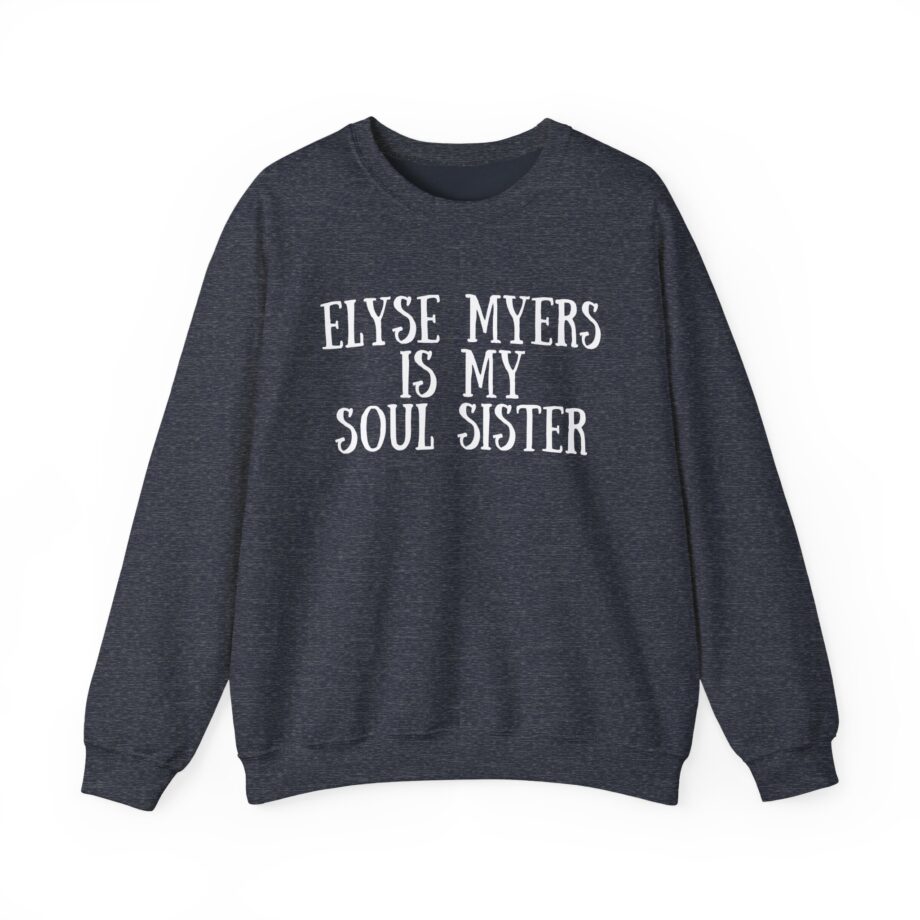 Elyse Myers is My Soul Sister Unisex Heavy Blend™ Crewneck Sweatshirt