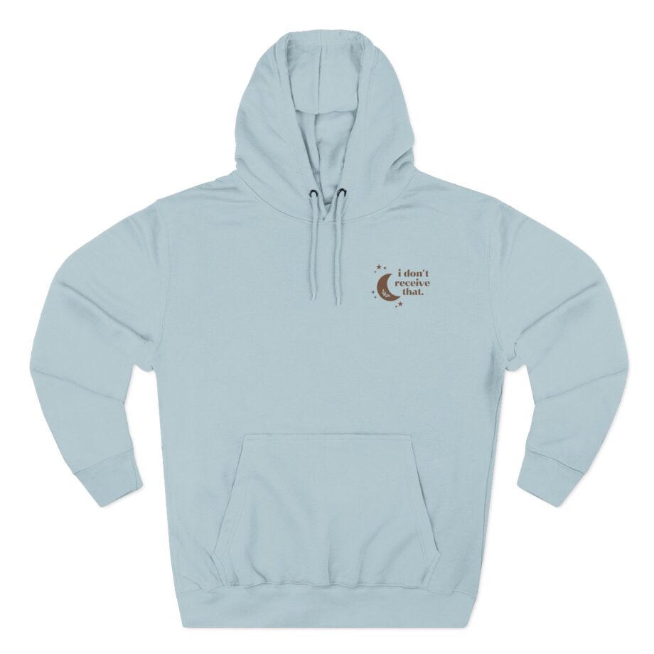 Elyse Myers I Don't Receive That Three-Panel Fleece Hoodie