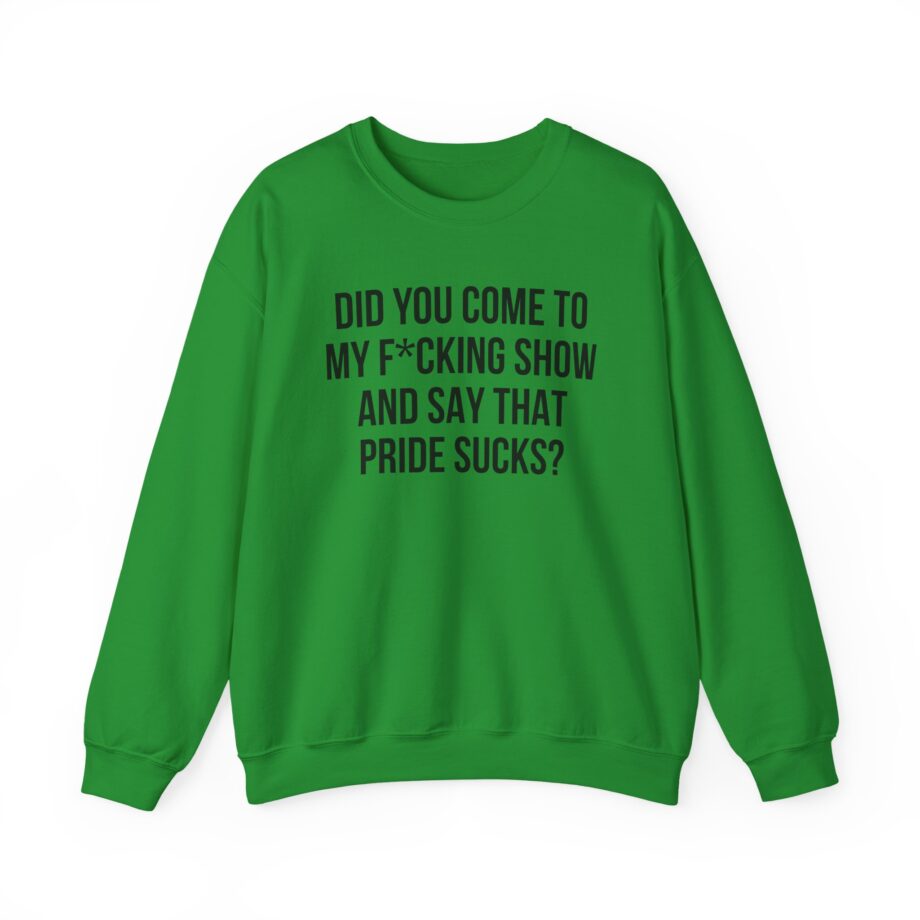 Adele Did You Come to My F*cking Show and Say That Pride Sucks Unisex Heavy Blend™ Crewneck Sweatshirt