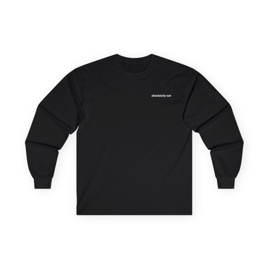 Elyse Myers Absolutely Not Unisex Ultra Cotton Long Sleeve Tee