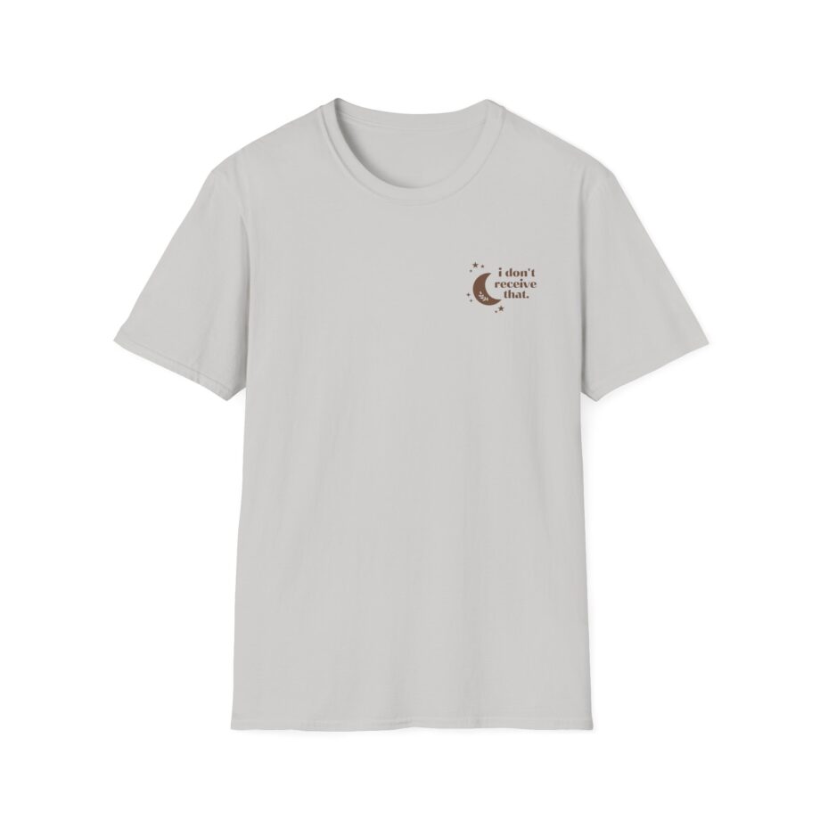 Elyse Myers I Don't Receive That Unisex Softstyle T-Shirt