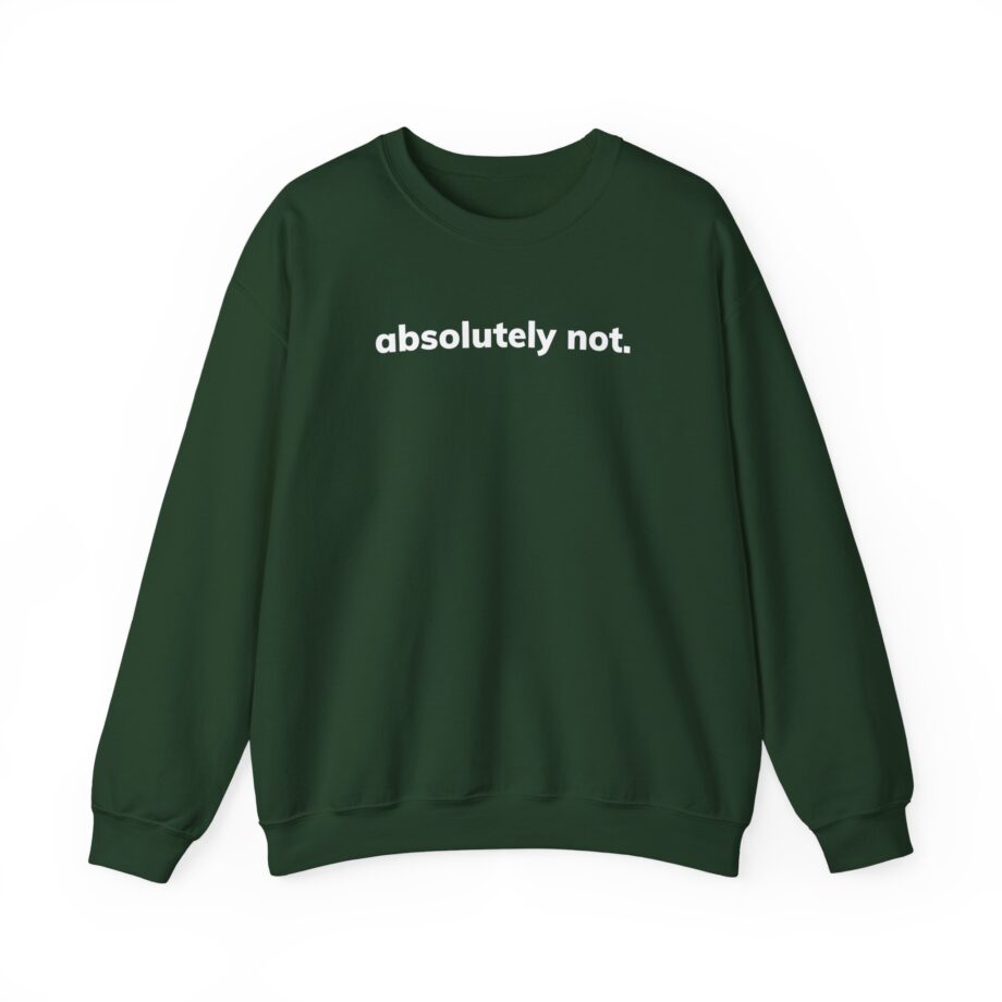 Absolutely Not Unisex Heavy Blend™ Crewneck Sweatshirt