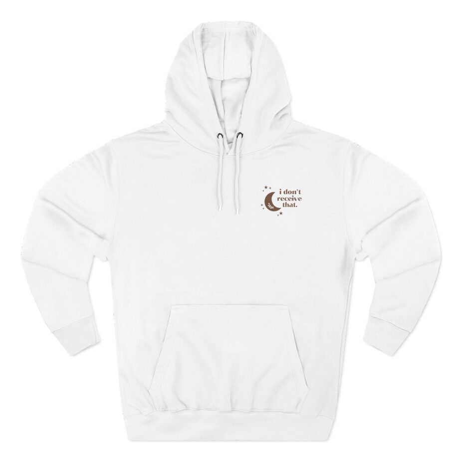 Elyse Myers I Don't Receive That Three-Panel Fleece Hoodie