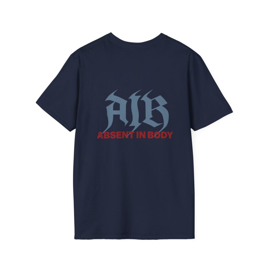 Absent in Body Unisex Softstyle T-Shirt