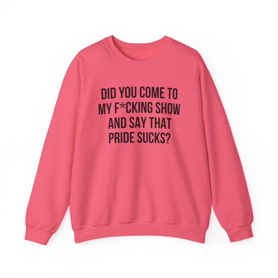 Adele Did You Come to My F*cking Show and Say That Pride Sucks Unisex Heavy Blend™ Crewneck Sweatshirt