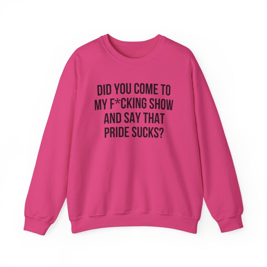 Adele Did You Come to My F*cking Show and Say That Pride Sucks Unisex Heavy Blend™ Crewneck Sweatshirt
