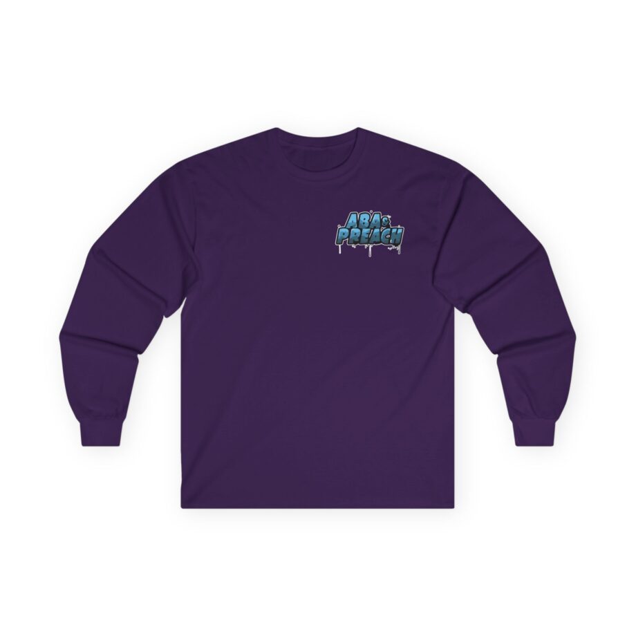 Aba and Preach Unisex Ultra Cotton Long Sleeve Tee