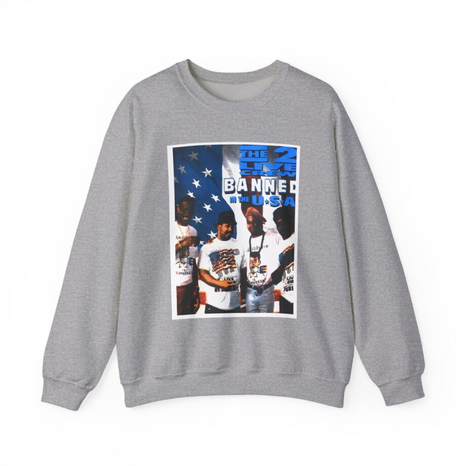 2 Live Crew Banned in the U.s.a. Unisex Heavy Blend™ Crewneck Sweatshirt