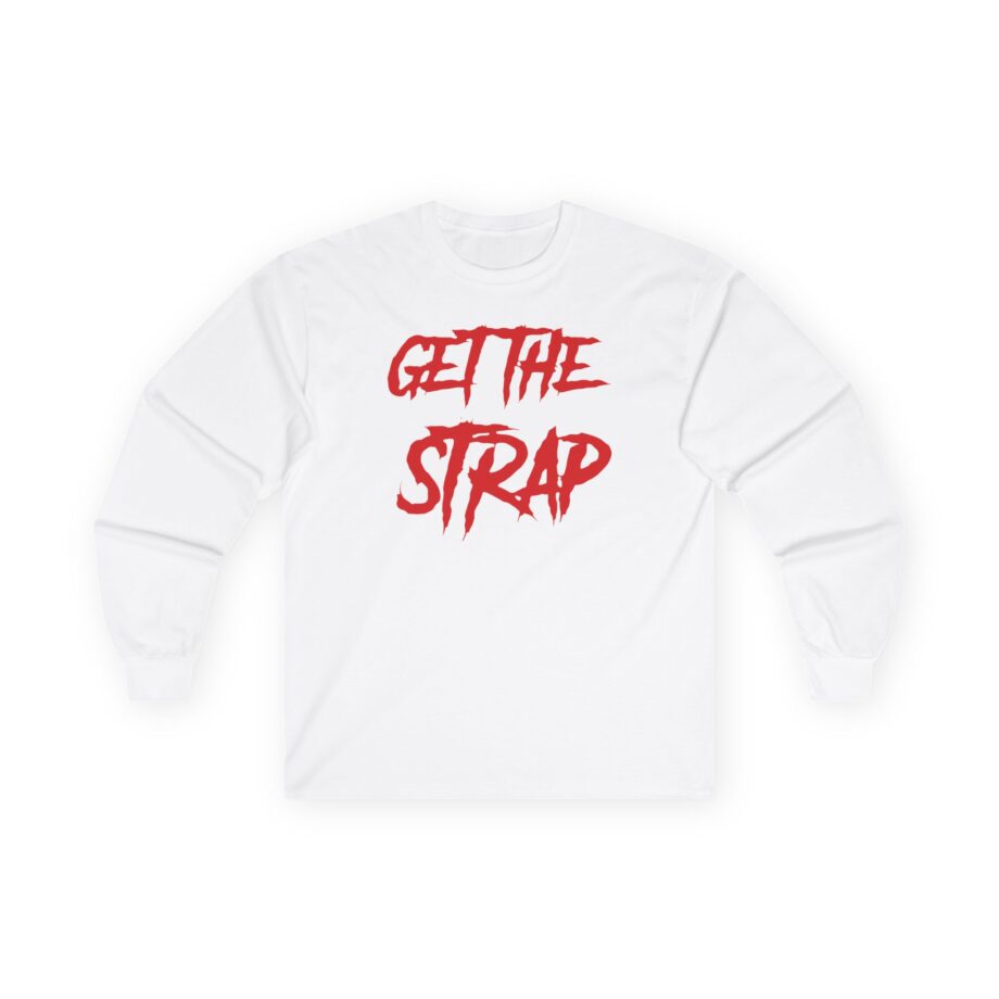 50 Cent Get the Strap Unisex Ultra Cotton Long Sleeve Tee