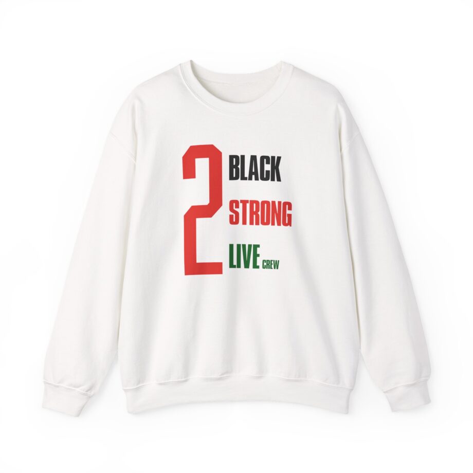 2 Live Crew Black Strong Unisex Heavy Blend™ Crewneck Sweatshirt