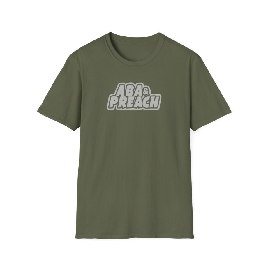 Aba and Preach Unisex Softstyle T-Shirt