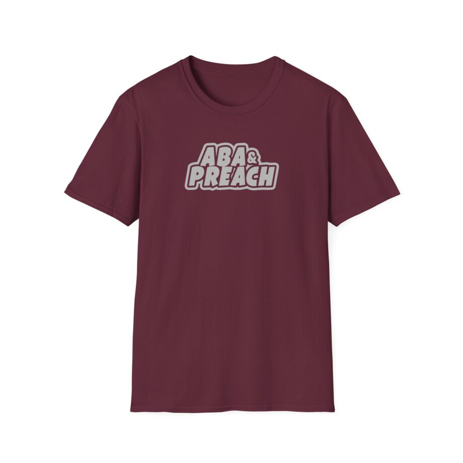 Aba and Preach Unisex Softstyle T-Shirt