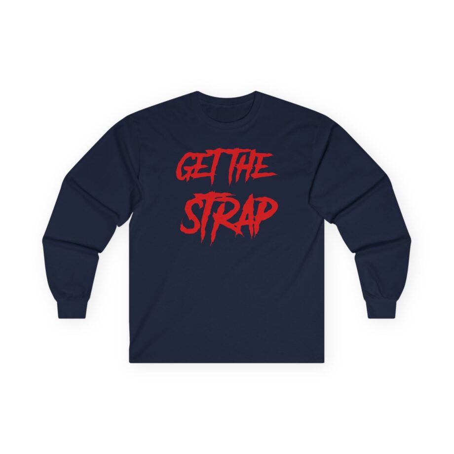 50 Cent Get the Strap Unisex Ultra Cotton Long Sleeve Tee